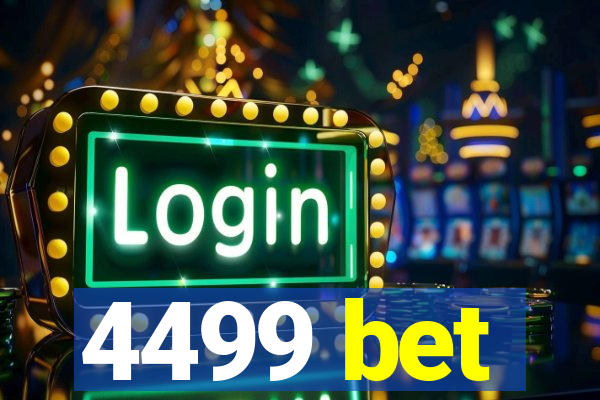 4499 bet